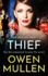 Thief: The gripping, addictive, gritty thriller from Owen Mullen