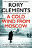 A Cold Wind From Moscow: The brand new 2025 thriller from the master of spy fiction