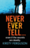 Never Ever Tell