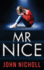 Mr Nice: A gripping, shocking psychological thriller