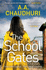 The School Gates: An unputdownable, nail-biting thriller with a twist that will have you on the edge of your seat