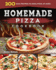 Homemade Pizza Cookbook 2022: 200 Easy Recipes to Make Pizza at Home