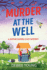 Murder at the Well: A gripping cozy murder mystery