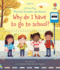 Very First Questions and Answers Why Do I Have to Go to School? : an Empowering First Day of School Book for Kids