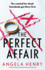 The Perfect Affair: an Absolutely Gripping Psychological Thriller With a Shocking Twist
