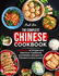 The Complete Chinese Cookbook: 1000 Days of Simple and Delicious Traditional and Modern Recipes for Chinese Cuisine Lovers