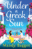 Under a Greek Sun: A sizzling, escapist romance from bestseller Mandy Baggot for 2023