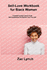 Self-Love Workbook for Black Women: Empowering Exercises to Build Self-Compassion and Nurture Your True Self