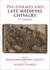 Pas d'Armes and Late Medieval Chivalry: A Casebook