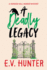 A Deadly Legacy: A BRAND NEW page-turning cozy murder mystery from E.V. Hunter for 2024