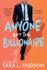 Anyone But The Billionaire: A hilarious, steamy billionaire romance from Sara L. Hudson for 2023