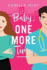 Baby, One More Time: A BRAND NEW laugh-out-loud, second chance romantic comedy from Camilla Isley for 2024