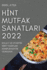 Hnt Mutfak Sanatlari 2022: Kolay Ve Otantk Hnt Tarfler Komplkasyon Olmadan (Turkish Edition)