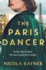 The Paris Dancer: The emotional and inspiring historical novel to look out for in 2025!