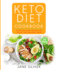 Keto Diet Cookbook: Simple, Delicious Recipes for Weight Loss and Well-Being: 0 (Keto for Beginners, Mental Well-Being, Transform Your Life, Confidence, Combat Disease)