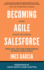 Becoming More Agile Whilst Delivering Salesforce