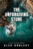 The Unforgiving Stone (Nick Fisher Novels)