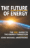 The Future of Energy: the 2021 Guide to the Energy Transition-Renewable Energy, Energy Technology, Sustainability, Hydrogen and More