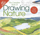 Art Class the Complete Book of Drawing Nature How to Create Your Own Artwork