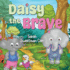 Daisy the Brave