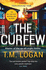 The Curfew: The utterly gripping Sunday Times bestselling thriller from the author of Netflix hit THE HOLIDAY