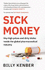 Sick Money