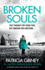 Broken Souls: an Absolutely Addictive Mystery Thriller With a Brilliant Twist: 7 (Detective Lottie Parker)