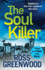 The Soul Killer: a Gritty, Heart-Pounding Crime Thriller (the Di Barton Series, 2)