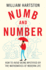 Numb and Number: How to Avoid Being Mystified By the Mathematics of Modern Life