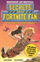 Secrets of a Fortnite Fan