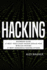 Hacking: Beginners Guide, 17 Must Tools Every Hacker Should Have, Wireless Hacking & 17 Most Dangerous Hacking Attacks (4 Manuscripts)