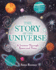 The Story of the Universe: a Journey Through Space and Time (the Story of Everything, 2)