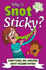 Why is Snot Sticky? : Questions and Answers About Bizarre Bodies (Big Ideas! , 8)