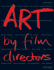 Art By Film Directors (Mitchell Beazley Art & Design)