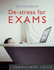 De-Stress for Exams (Little Book of)