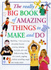Really Big Book of Amazing Things to Make and Do (Big Books)