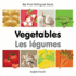 My First Bilingual Book-Vegetables (English-French) (French and English Edition)