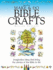 Barnabas Make and Do Bible Crafts: Imaginative Craft Ideas That Bring the Stories of the Bible to Life