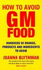 How to Avoid Gm Food: Hundreds of Brands, Products and Ingredients to Avoid