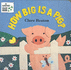 How Big is a Pig? (a Barefoot Board Book)