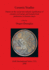 Ceramic Studies. Papers on the Social and Cultural Significance of Ceramics in Europe and Eurasia From Prehistoric to Historic Times. Bar International Series 1553