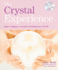 The Crystal Experience: Your Complete Crystal Workshop in a Book [With Cd (Audio)]
