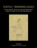 Textile Terminologies in the Ancient Near East and Mediterranean From the Third to the First Millennia Bc (Ancient Textiles)