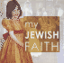 My Jewish Faith (My Faith)