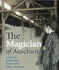 The Magician of Auschwitz