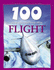 Flight (100 Things You Should Know About...S. )