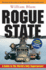 Rogue State: a Guide to the Worlds Only Superpower