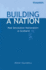 Building a Nation: Post Devolution Nationalism in Scotland