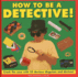 How to Be a Detective: Crack the Case Wit Format: Hardcover