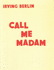 Call Me Madam: (Vocal Score)